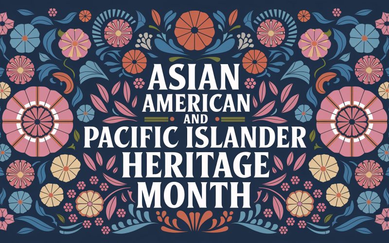 The design showcases Asian American and Pacific Islander Heritage Month in a colorful floral artwork.